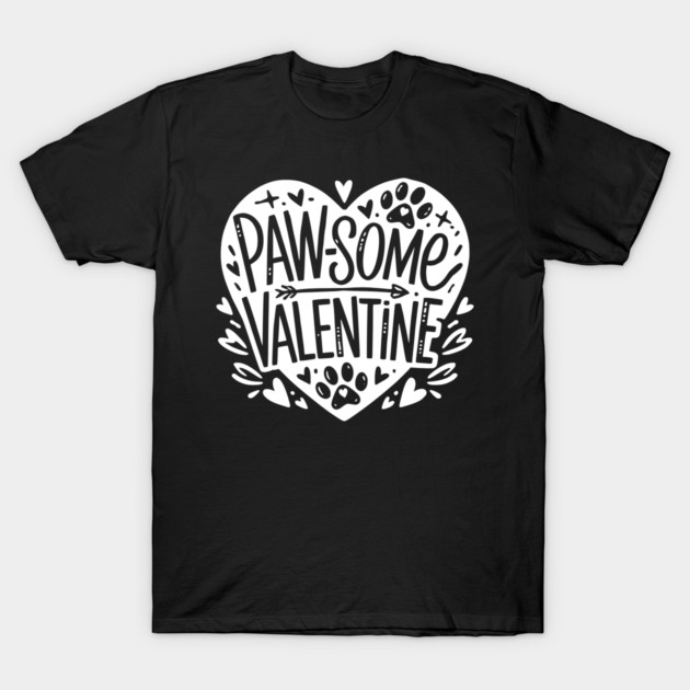 Paw-some Valentine T-Shirt by Frank Ring