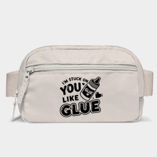 I’m Stuck on You Like Glue Bag