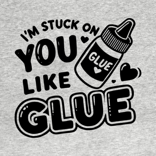 I’m Stuck on You Like Glue by Frank Ring