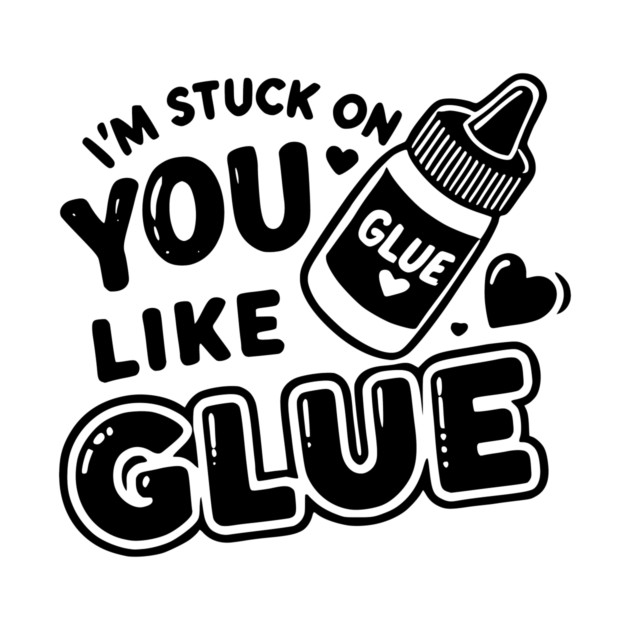 I’m Stuck on You Like Glue by Frank Ring