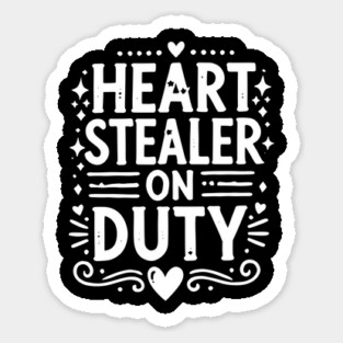 Heart Stealer on Duty Sticker