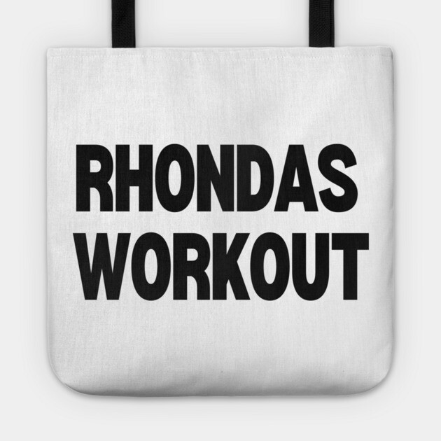 Rhondas Workout Tote by Low Life Shirts
