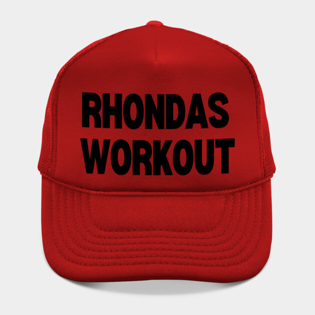 Rhondas Workout by Low Life Shirts
