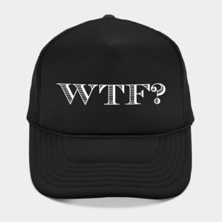 WTF? Hat