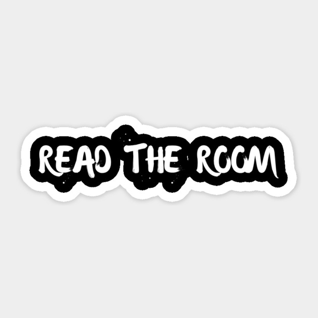 Read The Room Funny Sticker by The WYLD Tribe