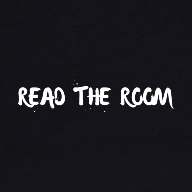 Read The Room Funny by The WYLD Tribe