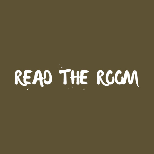 Read The Room Funny by The WYLD Tribe