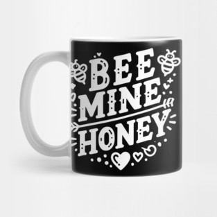 Bee Mine Honey Mug