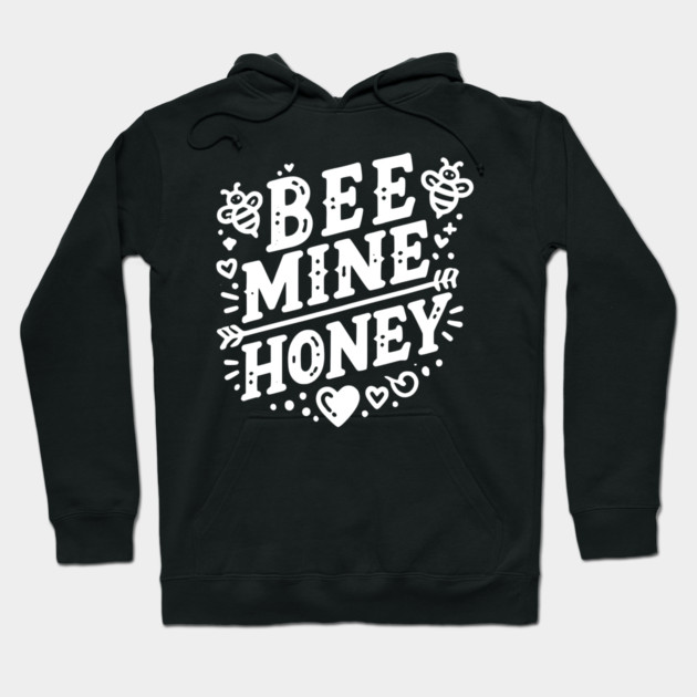 Bee Mine Honey Hoodie by Frank Ring