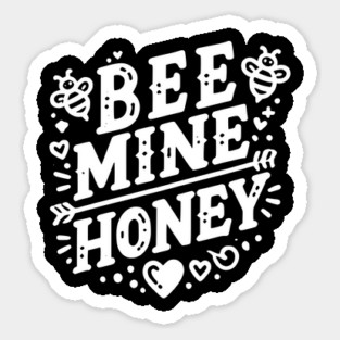 Bee Mine Honey Sticker