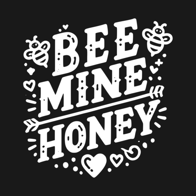 Bee Mine Honey by Frank Ring