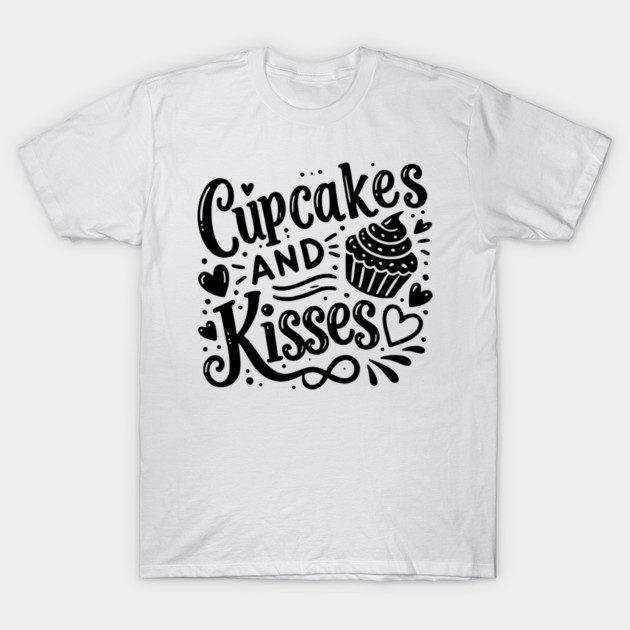 Cupcakes and Kisses T-Shirt by Frank Ring