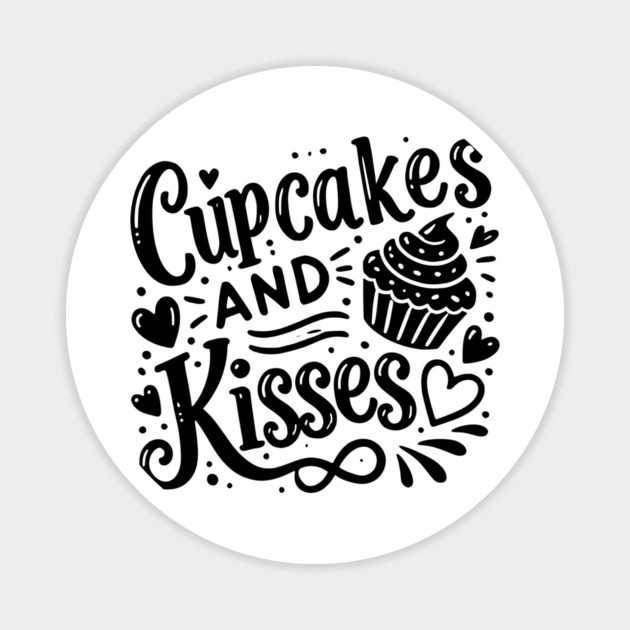Cupcakes and Kisses Magnet by Frank Ring