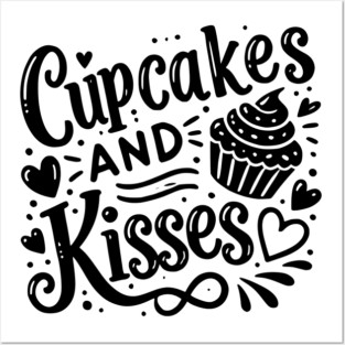 Cupcakes and Kisses Posters and Art