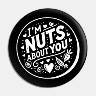 I’m Nuts About You Pin