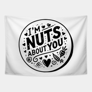 I’m Nuts About You Tapestry