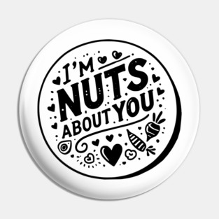 I’m Nuts About You Pin