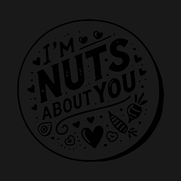 I’m Nuts About You by Frank Ring