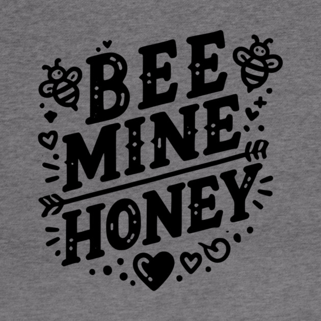 Bee Mine Honey by Frank Ring
