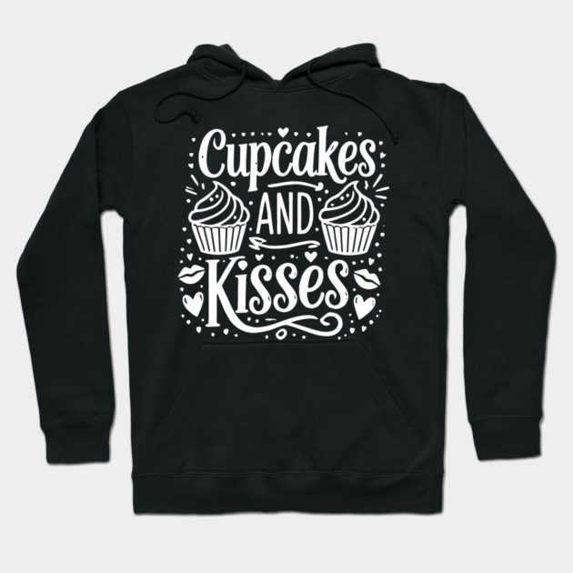 Cupcakes and Kisses Hoodie by Frank Ring