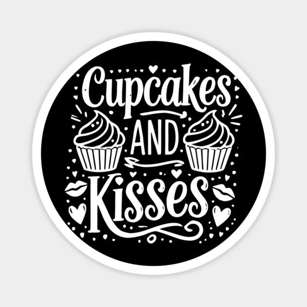 Cupcakes and Kisses Magnet by Frank Ring