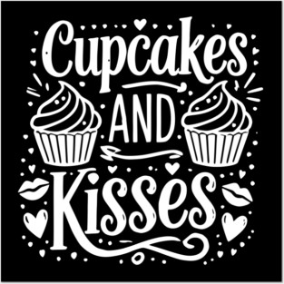 Cupcakes and Kisses Posters and Art