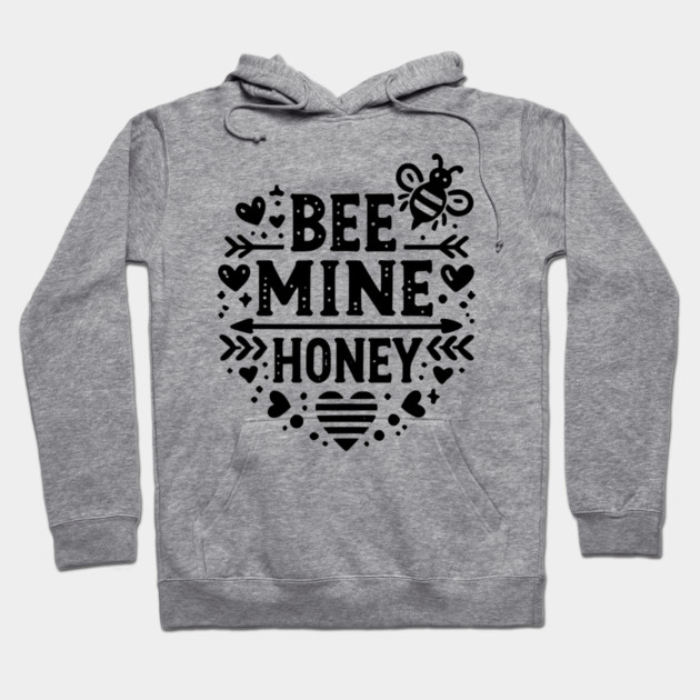 Bee Mine Honey Hoodie by Frank Ring