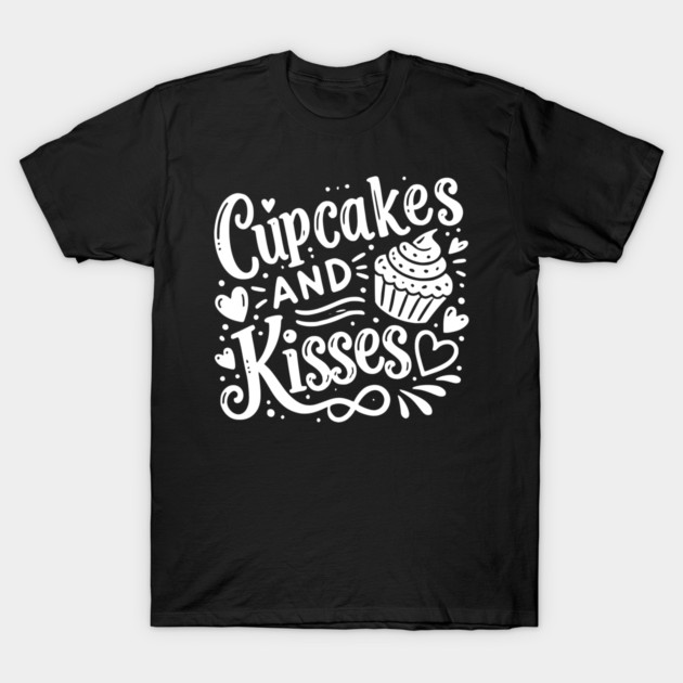 Cupcakes and Kisses T-Shirt by Frank Ring