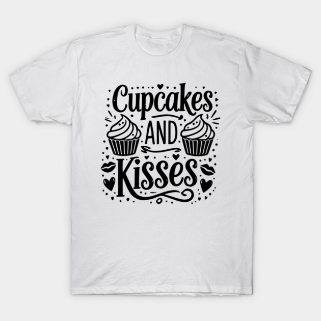Cupcakes and Kisses T-Shirt by Frank Ring
