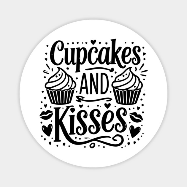 Cupcakes and Kisses Magnet by Frank Ring
