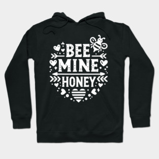 Bee Mine Honey Hoodie