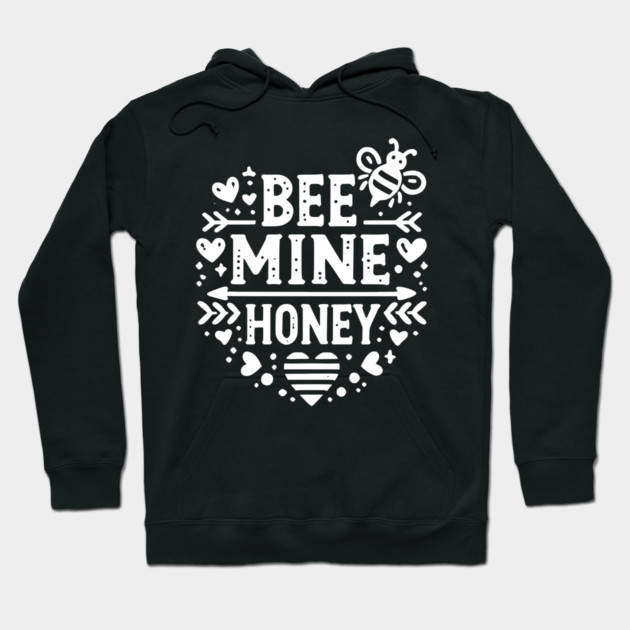 Bee Mine Honey Hoodie by Frank Ring
