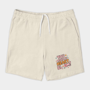 You Make My Heart Bloom Shorts