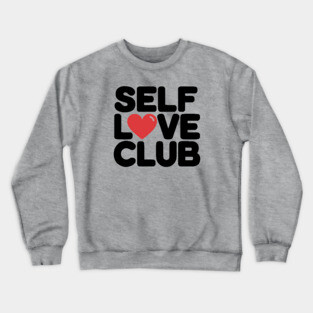 Self Love Club Crewneck Sweatshirt