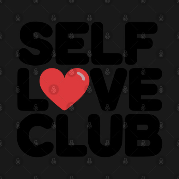 Self Love Club by UrbanLifeApparel