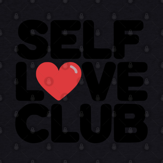 Self Love Club by UrbanLifeApparel