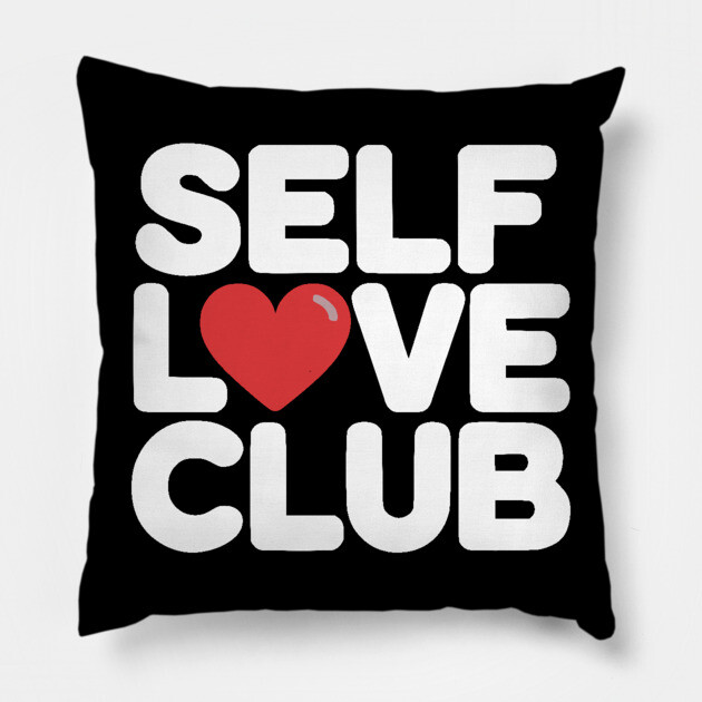 Self Love Club Pillow by UrbanLifeApparel
