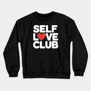 Self Love Club Crewneck Sweatshirt