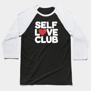 Self Love Club Baseball T-Shirt