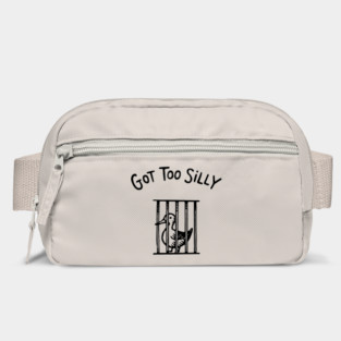 Got Too Silly Adult Humor Meme Bag