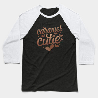Caramel Cutie Baseball T-Shirt
