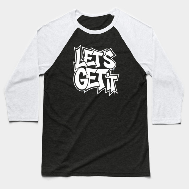 Let's Get It Baseball T-Shirt by UrbanLifeApparel