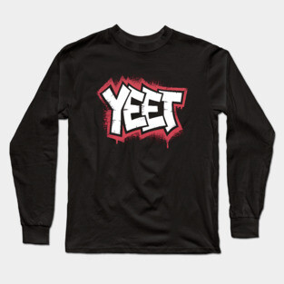 Yeet Long Sleeve T-Shirt