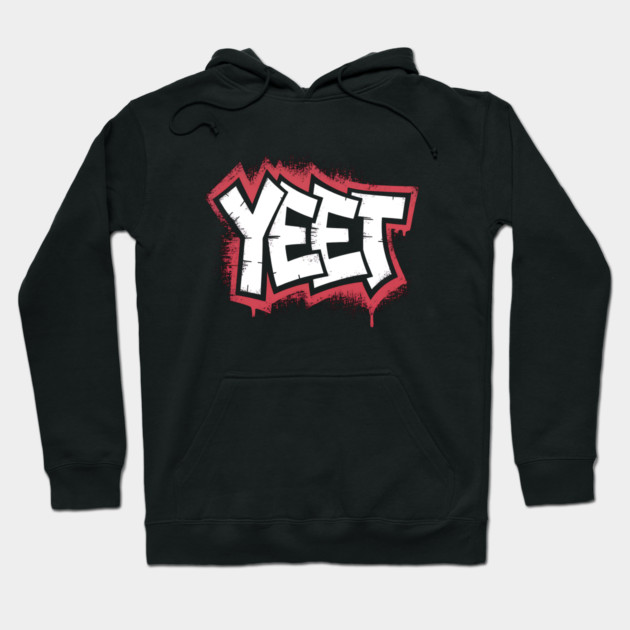 Yeet Hoodie by UrbanLifeApparel