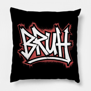 Bruh Graffiti Pillow