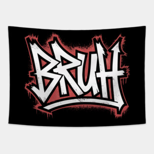Bruh Graffiti Tapestry