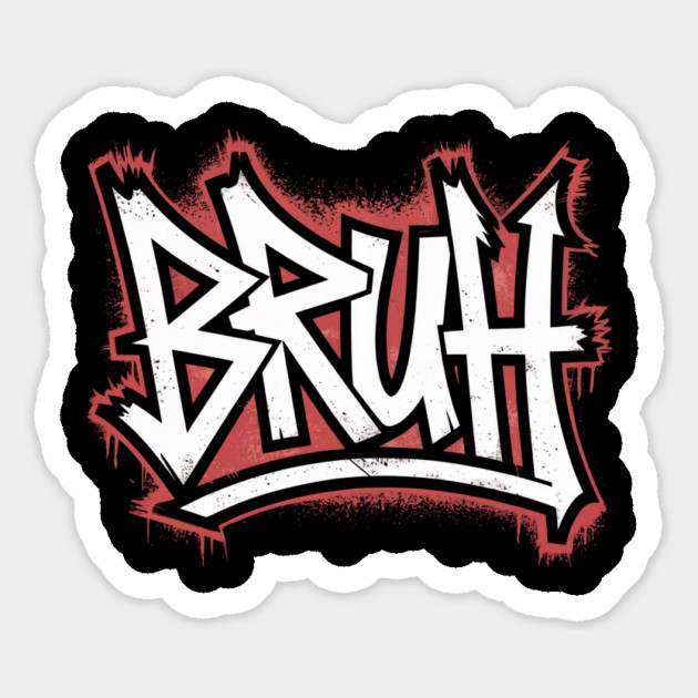 Bruh Graffiti Magnet by UrbanLifeApparel