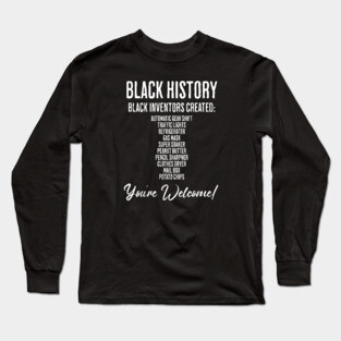 Black Inventions - Black History Long Sleeve T-Shirt