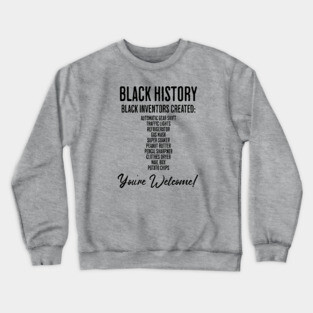Black Inventions - Black History Crewneck Sweatshirt