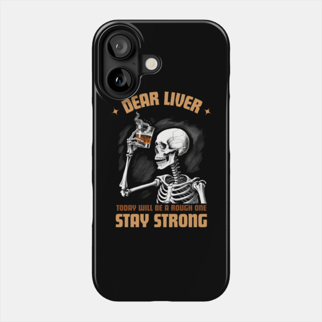 DEAR LIVER Phone Case by Demian Stipatio